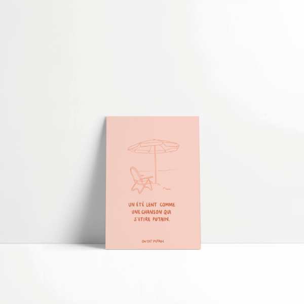 Carte - Un été lent comme une chanson qui s'étire putain.