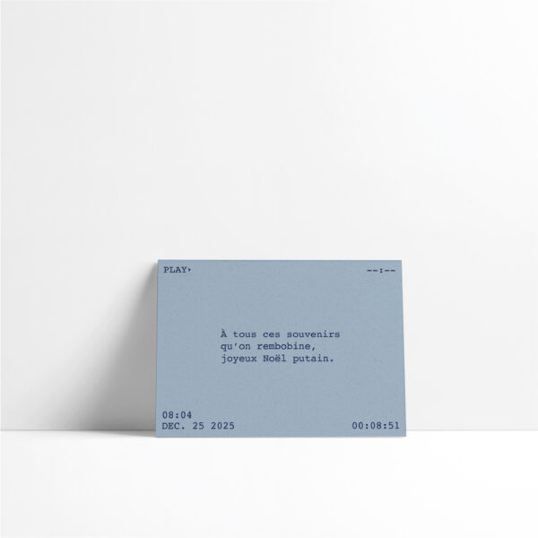 Carte de vœux - À tous ces souvenirs qu’on rembobine, joyeux Noël putain. - édition VHS